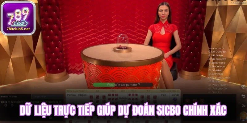 Dữ liệu trực tiếp giúp dự đoán sicbo chính xác