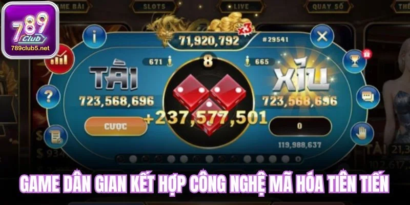 Game dân gian kết hợp công nghệ mã hóa tiên tiến