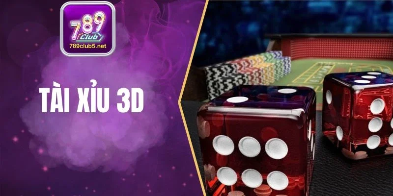 Tài Xỉu 3D - Trải Nghiệm Cá Cược Thế Giới Ba Chiều Hiện Đại